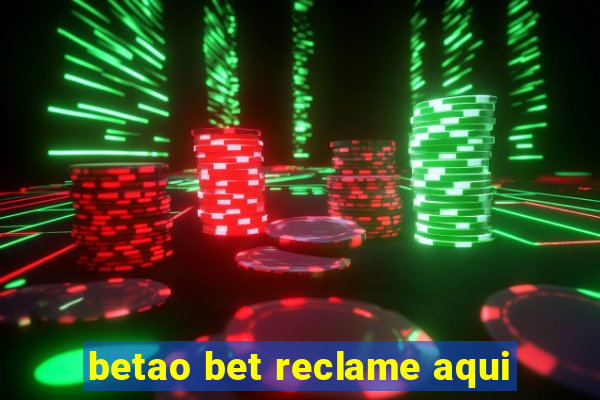 betao bet reclame aqui